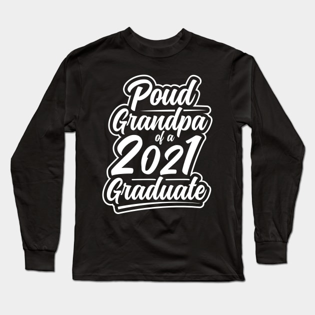 Proud grandpa of a 2021 graduate Long Sleeve T-Shirt by Rich kid